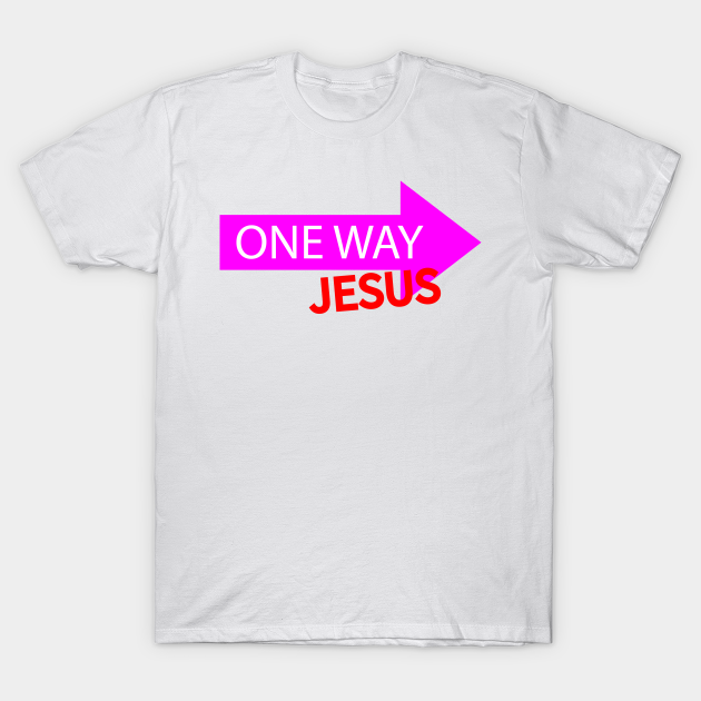 one way jesus shirt